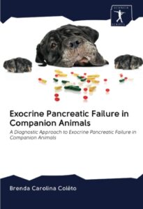 exocrine pancreatic failure in companion animals: a diagnostic approach to exocrine pancreatic failure in companion animals