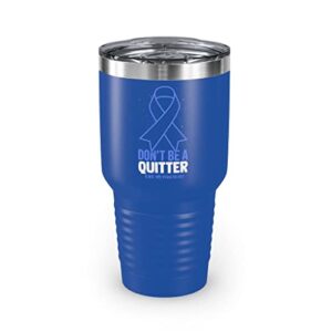 teegarb letter blanket 30oz tumbler stainless steel colors novelty don't live a quitter like my pancreas fighters fan humorous exocrine gland sickness optimistic person 30oz / royal blue