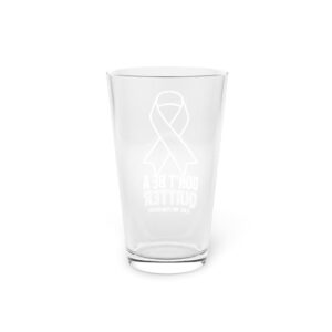 Beer Glass Pint 16oz Novelty Don't Live A Quitter Like My Pancreas Fighters Fan Humorous Exocrine 16oz
