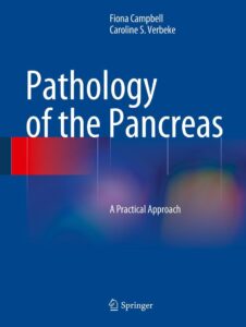 pathology of the pancreas: a practical approach