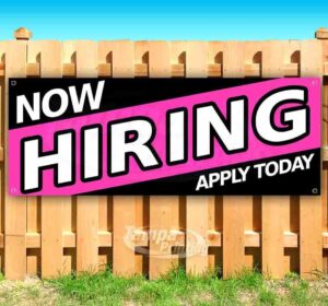 now hiring apply today banner 13 oz | non-fabric | heavy-duty vinyl single-sided with metal grommets