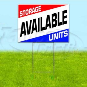 Storage Units Available (18" X 24") Yard Sign, Quantity Discounts, Multi-Packs, includes Metal Step Stake, Bandit Sign