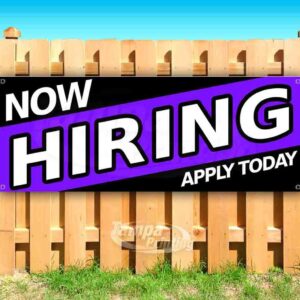 Now Hiring Apply Today Banner 13 oz | Non-Fabric | Heavy-Duty Vinyl Single-Sided With Metal Grommets
