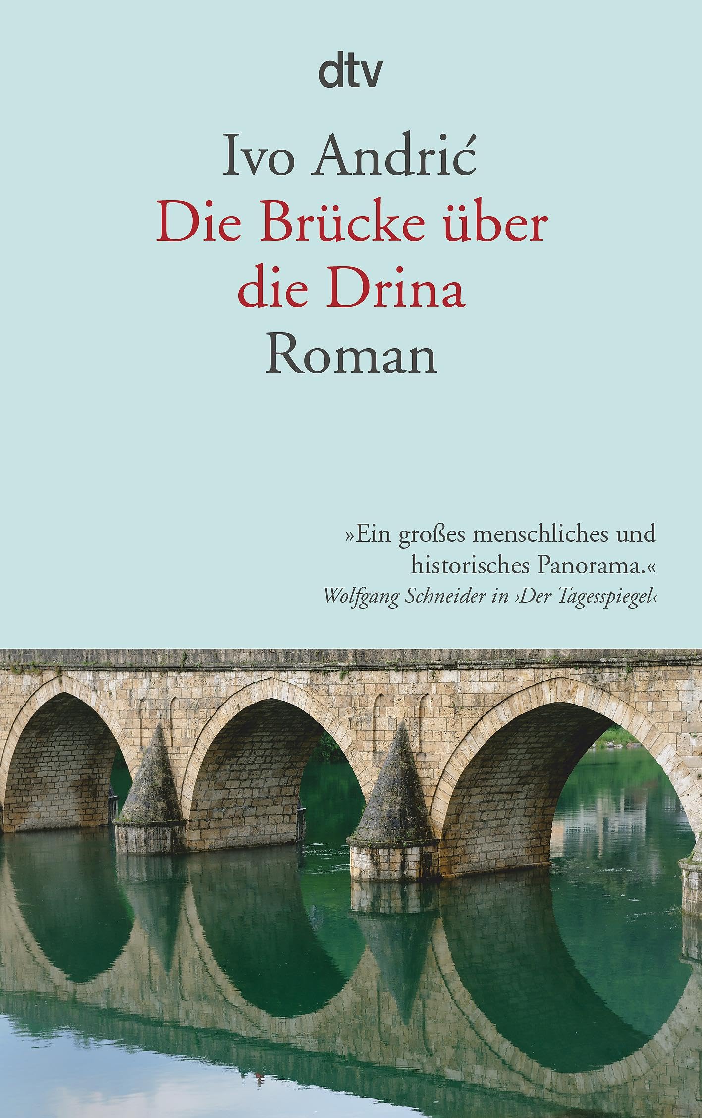 Die Brucke uber die Drina