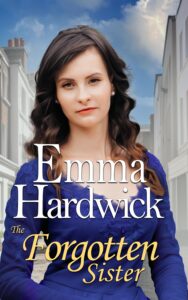 the forgotten sister: a heartwarming family saga novel from emma hardwick (victorian sister sagas)