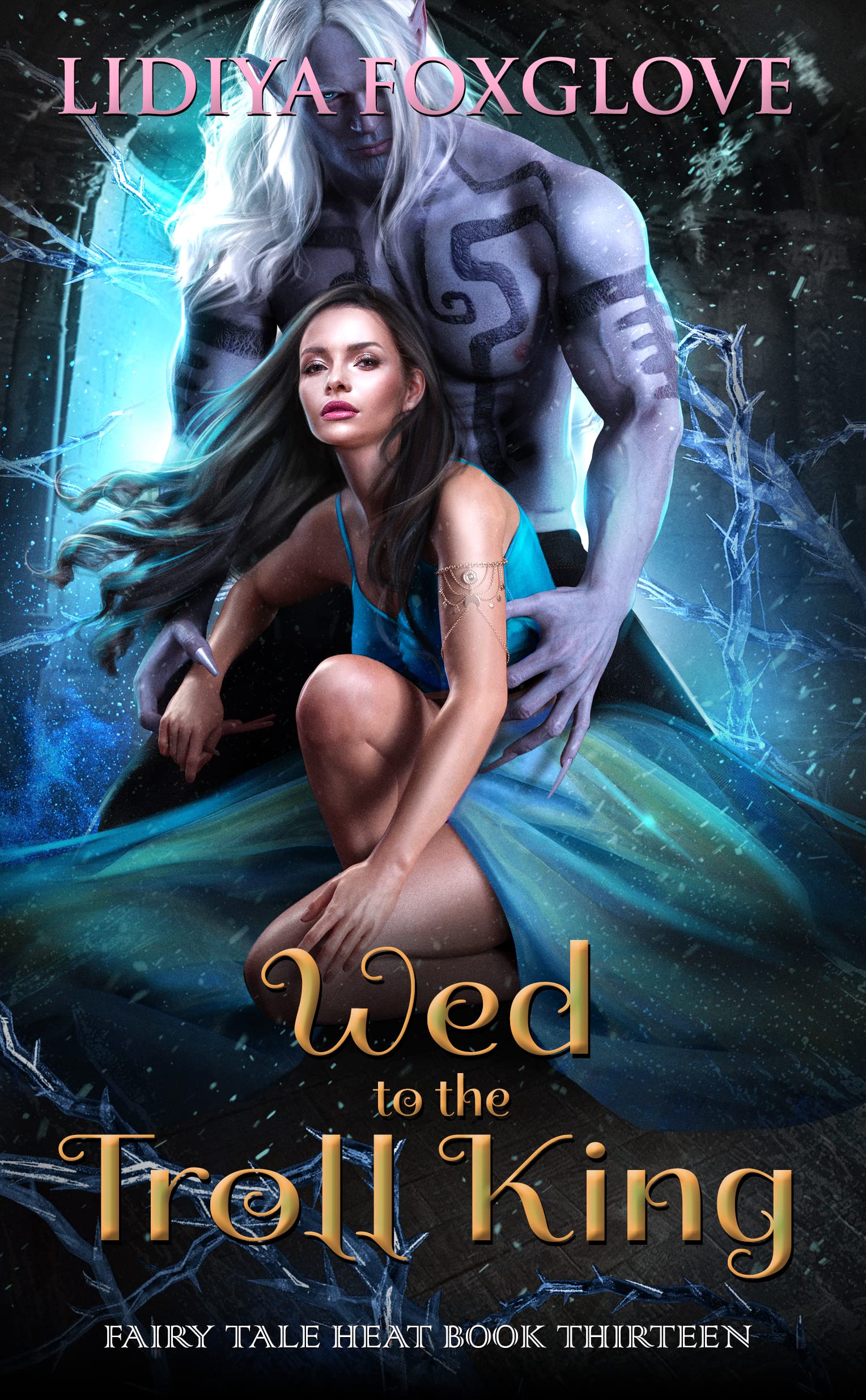 Wed to the Troll King (Fairy Tale Heat Book 13)