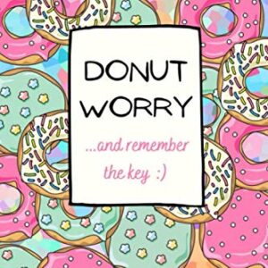 Donut Worry ...and remember the key :): Quaderno delle password per smemorati. Password Book alfabetizzato piccolo, conserva i tuoi dati in questo ... tascabile, 15x23 cm (Italian Edition)