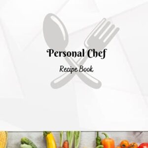 Personal Chef: Recipe Book