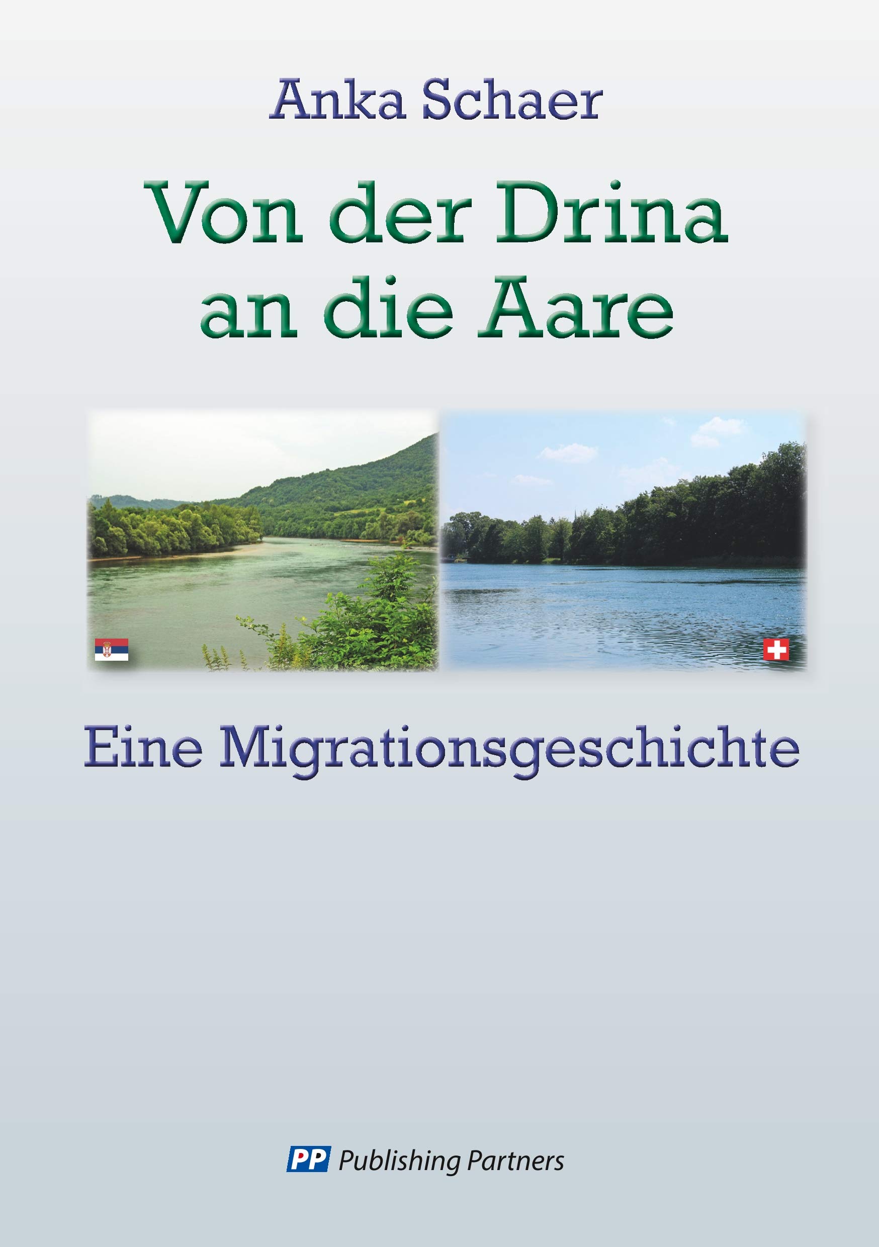 Von der Drina an die Aare: Eine Migrationsgeschichte (German Edition)
