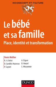 le bébé et sa famille - place, identité et transformation: place, identité et transformation