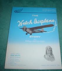 The Welch Airplane: A Story About Orin Welch and His Airplanes