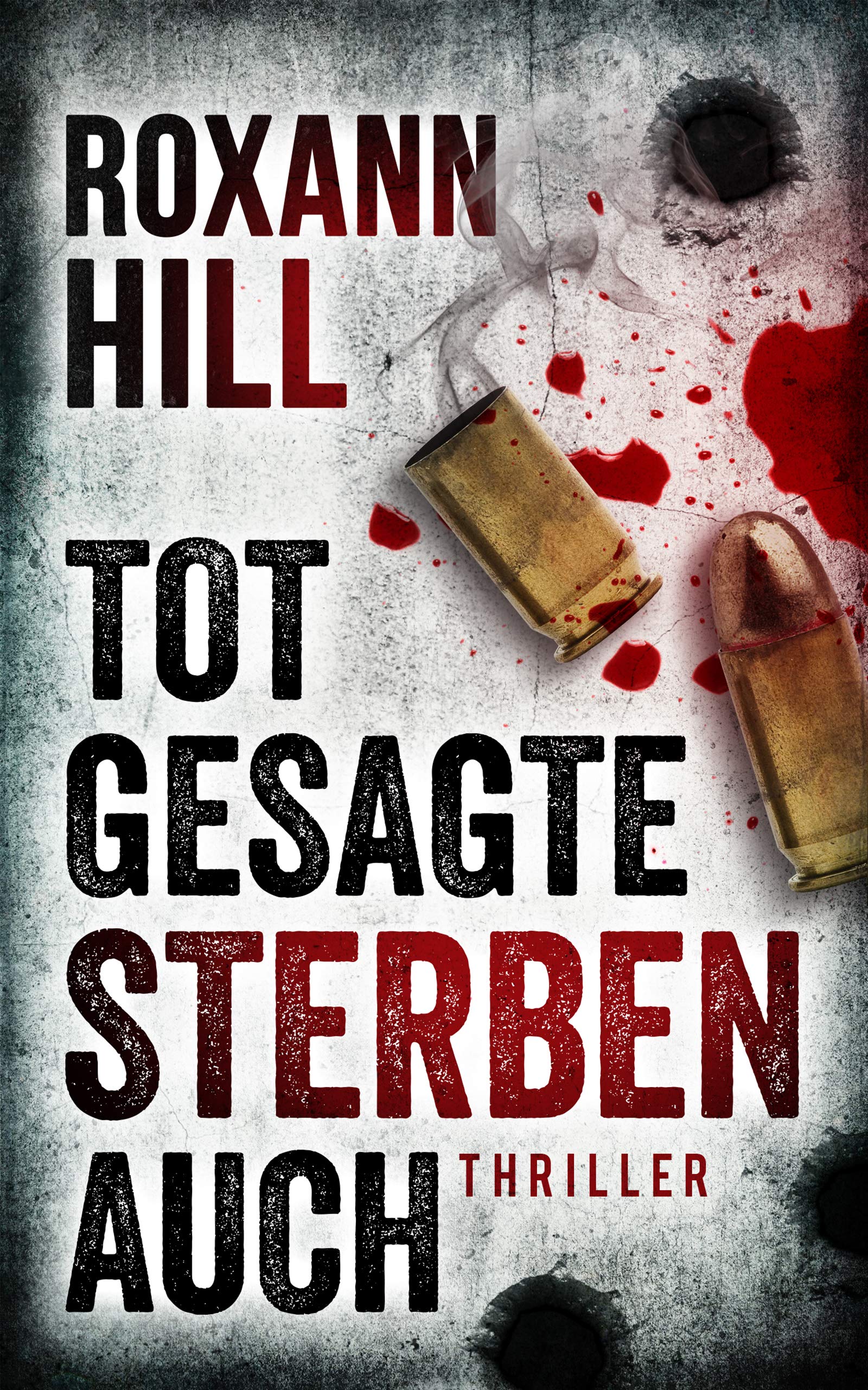 Totgesagte sterben auch: Thriller (Steinbach und Wagner 7) (German Edition)