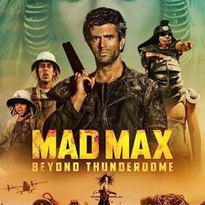 Mad Max Beyond Thunderdome