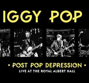 Iggy Pop - Post Pop Depression Live At The Royal Albert Hall