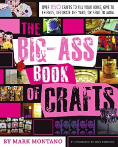 the big-ass book of crafts