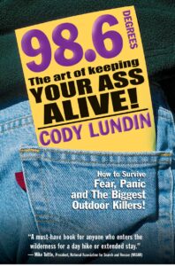 98.6 degrees: the art of keeping your ass alive