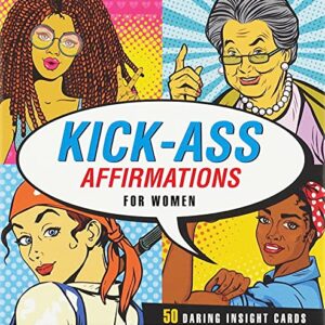 Kick-Ass Affirmations for Women Insight Cards (Deck of 50 Empowering Inspirational Cards)