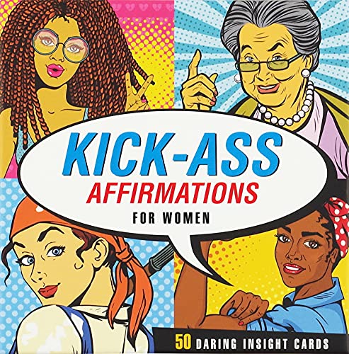 Kick-Ass Affirmations for Women Insight Cards (Deck of 50 Empowering Inspirational Cards)