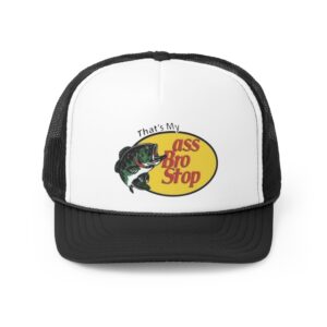 that's my ass bro stop trucker hat black