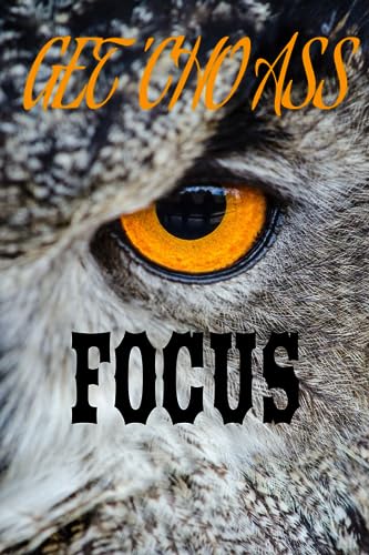 GET' CHO ASS FOCUS JOURNAL