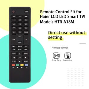 Replacement Remote Control for Haier LCD LED Smart TV HTR-A18M LE58F3281 32D3000 55D3550 40D3500M 48D3500 LE48M600M80 LE50M600M80 LE32M600M20 LE32F32200 65D3550 LE39M600M80