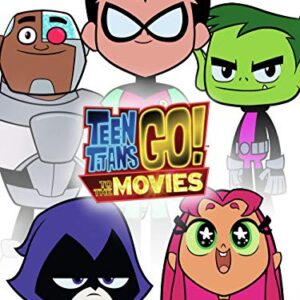 Teen Titans Go! To the Movies