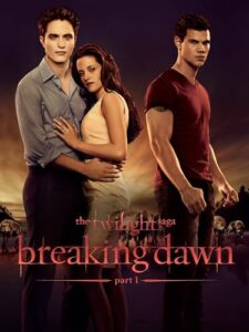 twilight saga: breaking dawn part 1