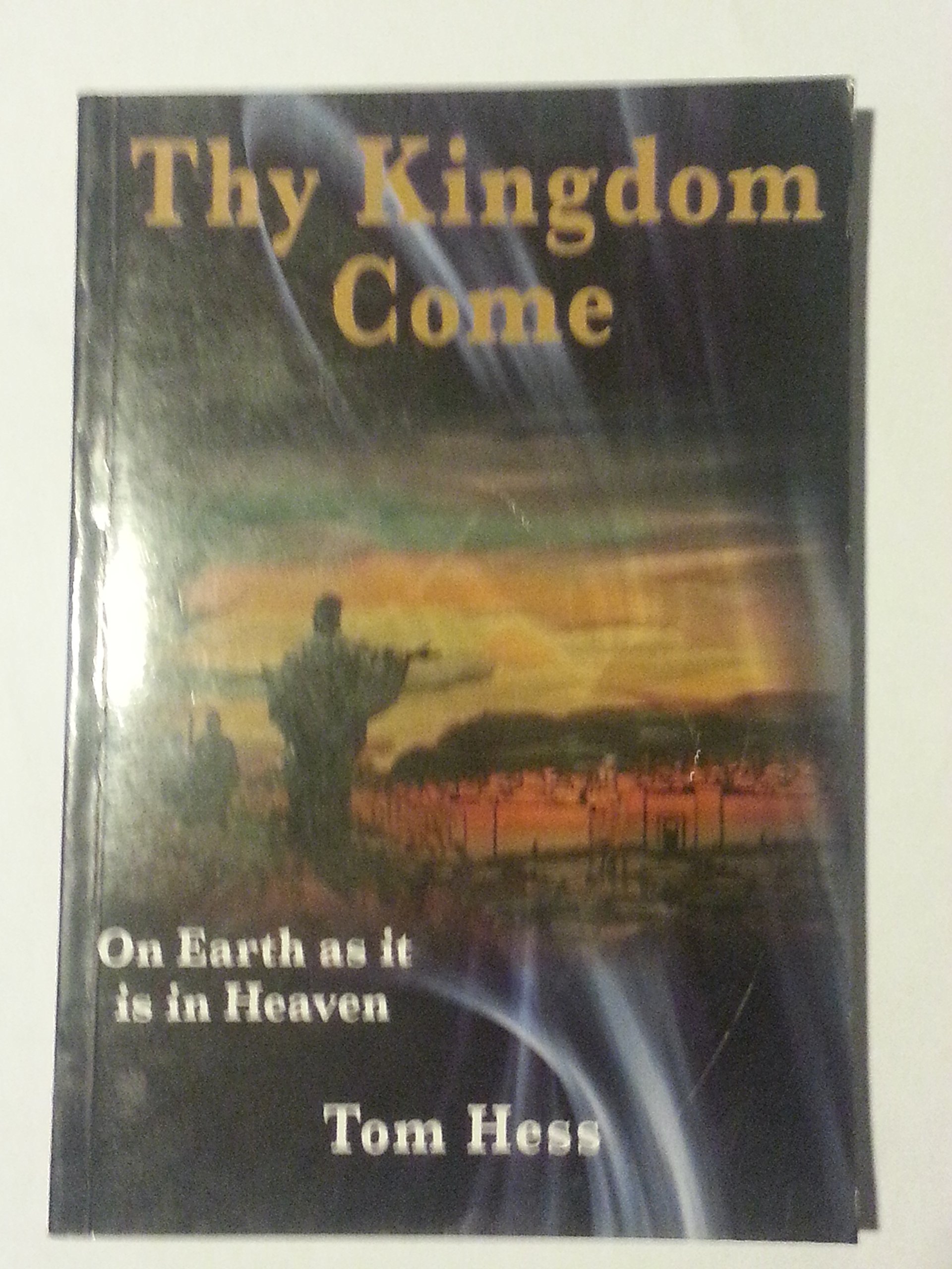 Thy Kingdom Come