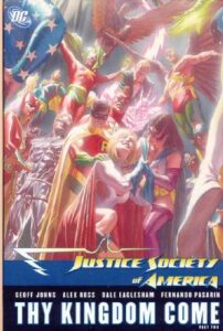 justice society of america: thy kingdom come part ii by alex ross (december 16,2008)