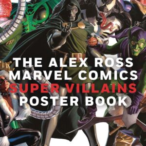 The Alex Ross Marvel Comics Super Villains Poster Book