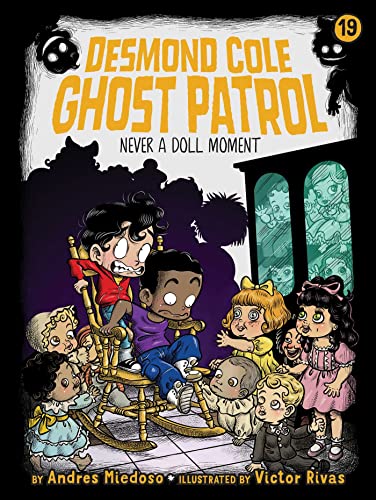 Never a Doll Moment (19) (Desmond Cole Ghost Patrol)