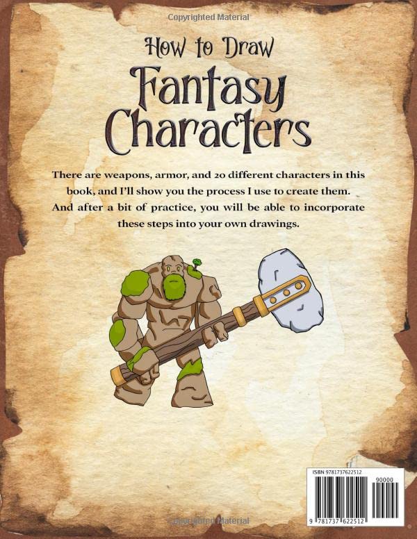 How to Draw Fantasy Characters: Draw Knights, Dragons, Weapons, Armor, and Many More!