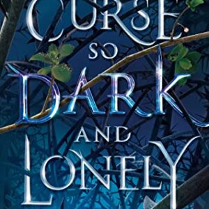 A Curse So Dark and Lonely (The Cursebreaker Series)