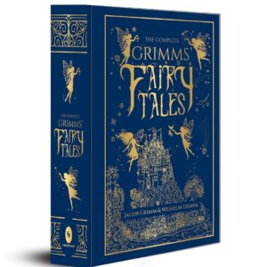 The Complete Grimms' Fairy Tales (Complete Grimms' Fairy Tales; Fingerprint! Classics)