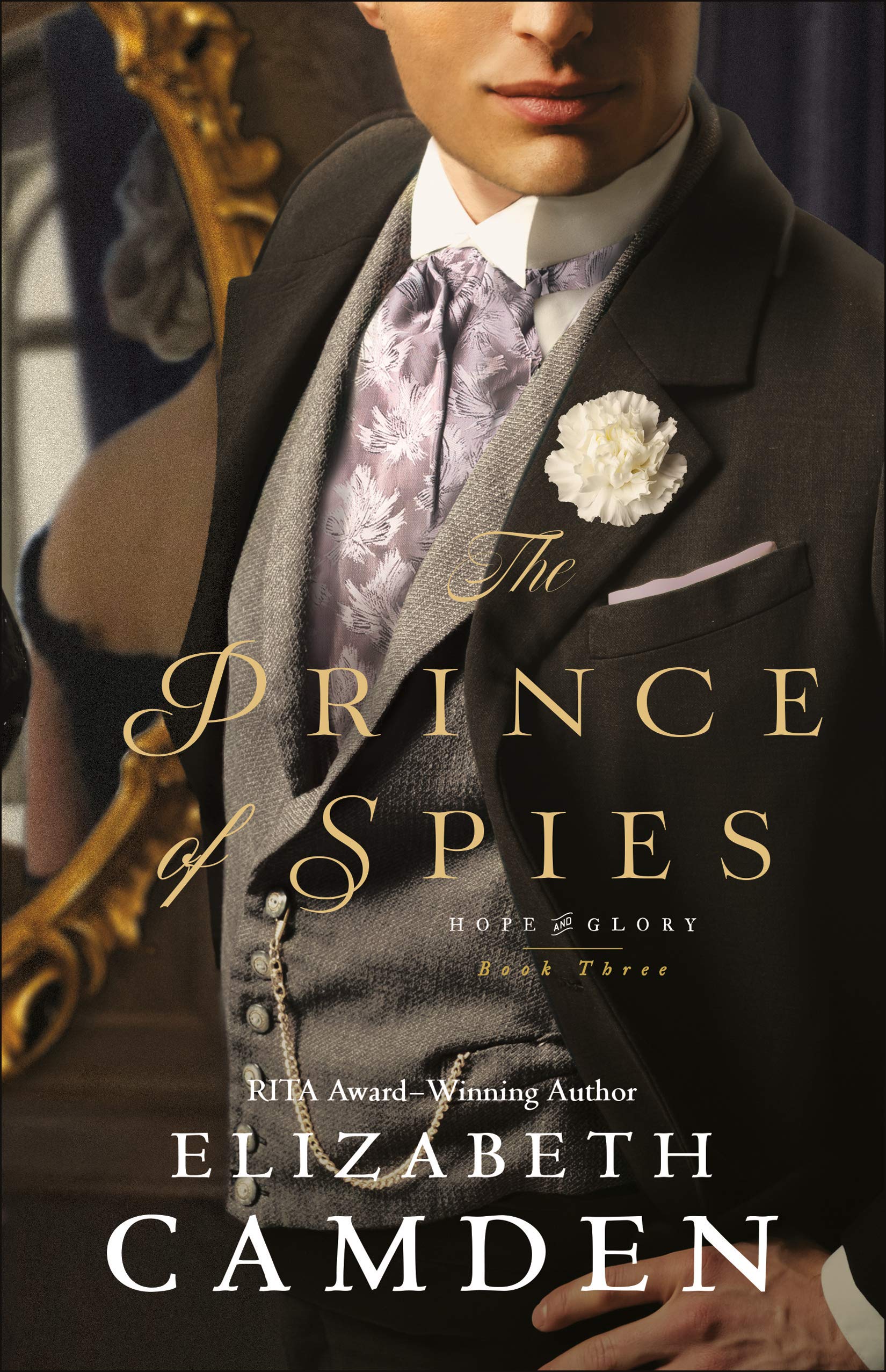 The Prince of Spies (Hope and Glory Book #3): (An Intriguing Historical Romance set in Gilded Age Washington's High Society)