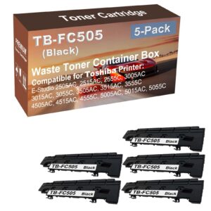 5-pack compatible high capacity tb-fc505 tbfc505 waste toner container box use for toshiba e-studio 2505ac, 2515ac, 2555c, 3005ac, 3015ac printer (black)
