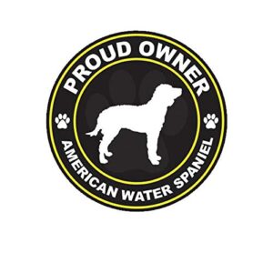 proud owner american water spaniel sticker decal vinyl dog canine pet bumper sticker vinyl sticker car truck decal 5"