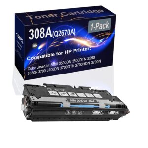 1-Pack (Black) Compatible 3700DTN 3500DN 3500DTN 3550N 3700DN Laser Printer Toner Cartridge (High Capacity) Replacement for HP 308A (Q2670A) Printer Toner Cartridge