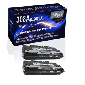 2-pack (black) compatible high yield 308a (q2670a) printer toner cartridge use for hp 3500 3500dn 3500dtn 3550 3550n 3700 3700dn printers