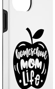 iPhone 14 Pro Max Homeshcool Mother Life Funny Cute Apple Mom Teacher Case