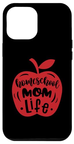 iPhone 14 Pro Max Homeshcool Mother Life Funny Cute Apple Mom Teacher Case