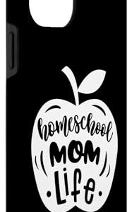 iPhone 14 Pro Max Homeshcool Mother Life Funny Cute Apple Mom Teacher Case