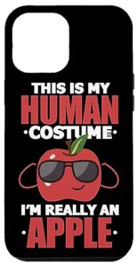 iphone 14 pro max this is my human costume: i am really an apple! case