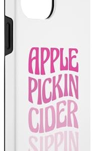 iPhone 14 Pro Max Apple Pickin Cider Sippin Case