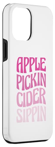 iPhone 14 Pro Max Apple Pickin Cider Sippin Case