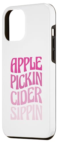 iPhone 14 Pro Max Apple Pickin Cider Sippin Case