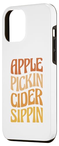 iPhone 14 Pro Max Apple Pickin Cider Sippin Case