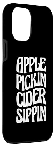 iPhone 14 Pro Max Apple Pickin Cider Sippin Case