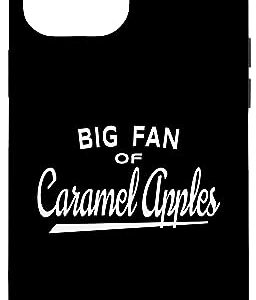 iPhone 14 Pro Max Big Fan of Caramel Apples Case