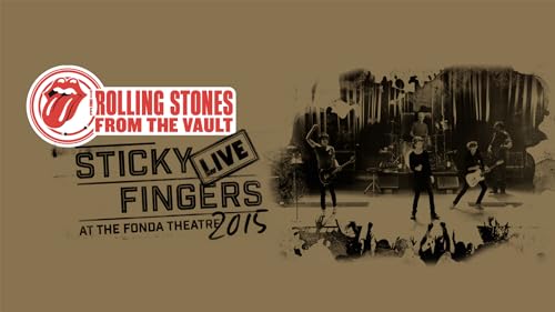 Rolling Stones - Sticky Fingers Live At The Fonda Theatre 2015